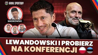 LEWANDOWSKI I PROBIERZ KONFERENCJA REPREZENTACJI POLSKI  STUDIO SMOK LEWCZUK LIPIŃSKI ŻEWŁAKOW [upl. by Marius]