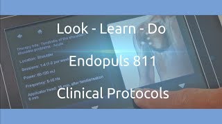 Look Learn Do Endopuls 811 Clinical Protocols [upl. by Achilles]