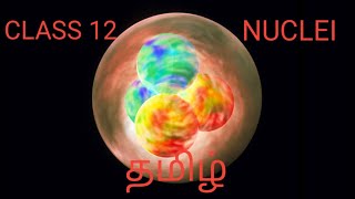 3CLASS 12TH PHYSICSNUCLEI TAMILSIZE OF A NUCLEUS [upl. by Macdonald725]