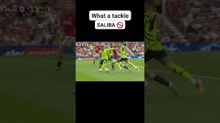 Saliba Tackle [upl. by Irrep816]