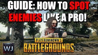 GUIDE How to SPOT Enemies LIKE A PRO  PLAYERUNKNOWNs BATTLEGROUNDS PUBG [upl. by Eciruam]