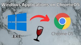 Running Windows Applications on a ChromeOS Chromebook using Wine [upl. by Floeter]