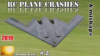 RC PLANE CRASHES amp MISHAPS COMPILATION  2  TBOBBORAP1  2019 [upl. by Gosney]