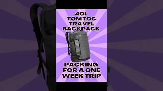 40L TOMTOC TRAVEL BACKPACK PACKING FOR A 1WEEK TRIP shorts [upl. by Pardew443]