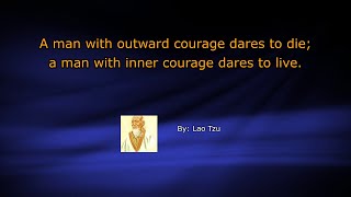 Understanding Lao Tzus Quote on Courage [upl. by Rexana927]