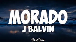 J Balvin  Morado LETRA [upl. by Flower]