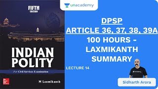 L14 DPSP  ARTICLE 36 37 38 39A  100 Hours  Laxmikanth Summary  UPSC CSE  Sidharth Arora [upl. by Llevrac]