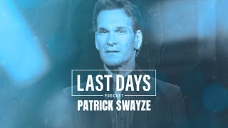 Ep 26  Patrick Swayze  Last Days [upl. by Elwood]