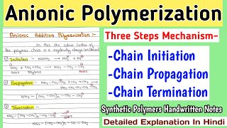 Anionic Addition Polymerization  Three Steps Mechanism  Synthetic Polymers Notes [upl. by Burra]