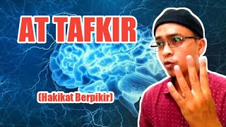 AT TAFKIR Hakikat Berpikir [upl. by Atrim]