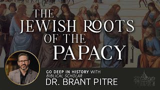 Dr Brant Pitre discusses the Jewish Roots of the Papacy  Deep in History [upl. by Ahsuat]