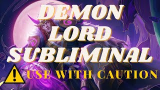 Demon Lord Subliminal USE WITH CAUTION READ DESCRIPTION [upl. by Victorine388]