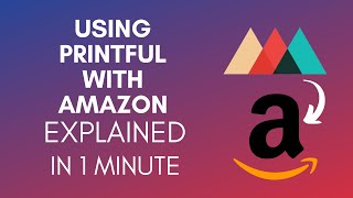 How To Use Printful With Amazon 2024 [upl. by Gothard]