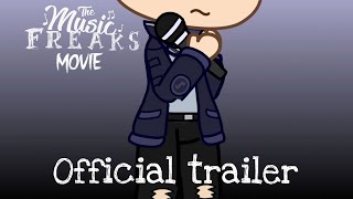 The Music Freaks Movie Official Trailer [upl. by Enak]