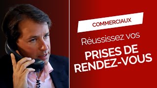 Commerciaux  réussissez vos prises de rendez vous [upl. by Iren913]