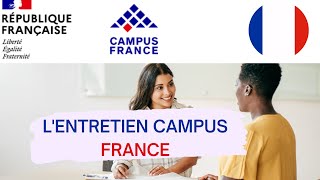 Comment réussir son ENTRETIEN CAMPUS FRANCE 🇫🇷  Etudes en France [upl. by Adnil932]