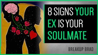 8 Signs You And Your Ex Are Meant To Be [upl. by Armillia627]