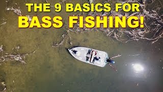 Bass Fishing Tips 9 Basics All Anglers Need To Know  Bass Fishing Tutorial [upl. by Eicyak]