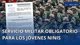 Servicio militar obligatorio para los jóvenes quotninisquot [upl. by Sarena]