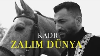 KADR  ZALIM DÜNYA Official Video [upl. by Koehler390]