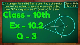 Class  10 Ex  102 Q3 Maths Cirlces NCERT CBSE [upl. by Delamare]