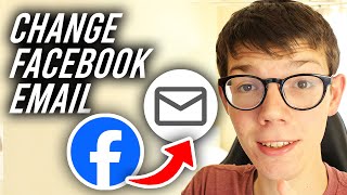 How To Change Email Address On Facebook  Full Guide [upl. by Nannek]