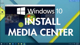 Windows 10 AddInstall Windows Media Center WMC [upl. by Deevan514]