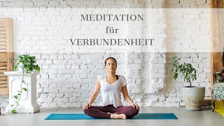 Meditation für Verbundenheit I Achtsamkeitsmeditation I 10 Minuten I Yogimind [upl. by Filiano]