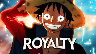 One Piece AMV  Royalty [upl. by Ahsinav]