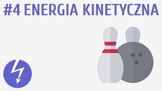 Energia kinetyczna 4  Energia mechaniczna [upl. by Signe]