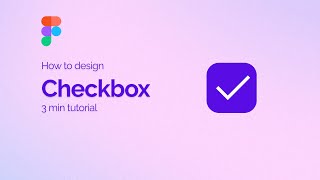 How to design checkbox in Figma [upl. by Ailahtan]