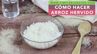 CÓMO HACER EL ARROZ HERVIDO  El mejor arroz hervido  Receta fácil de arroz hervido [upl. by Adore59]