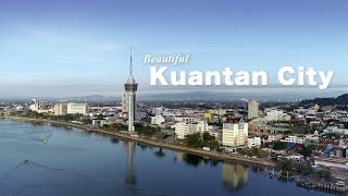 Discover Kuantan City  Its Beautiful 4K60P [upl. by Drofniw]