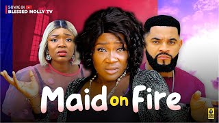 MAID ON FIRE THE MOVIE  MERCY JOHNSON OKOJIE EKENE UMENWA 2023 LATEST NIGERIAN NOLLYWOOD MOVIES [upl. by Aleunam]