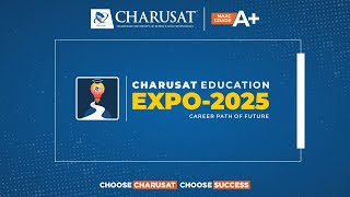 CHARUSAT Education Expo 2025 Explore Discover Achieve [upl. by Ruelu]