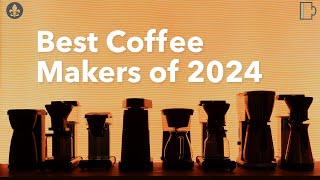 Best Coffee Makers of 2024 [upl. by Otrebla]