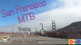 MTBing San Francisco Trails  Mount Sutro amp Twin Peaks  Urban MTB tour by “Jacky Legs” [upl. by Lexine211]