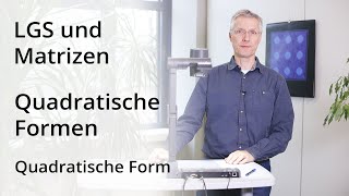 LGS und Matrizen  Quadratische Form [upl. by Moorefield213]