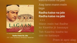 LAGAAN  Radha Kaise Na Jale Lyrics  Once upon a time in India [upl. by Darice]