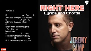 Right Here Lyrics and Chords Jeremy Camp [upl. by Essirahc627]