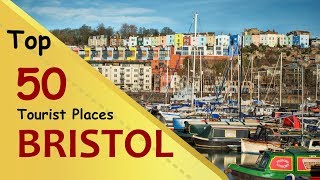 quotBRISTOLquot Top 50 Tourist Places  Bristol Tourism  ENGLAND [upl. by Itch]