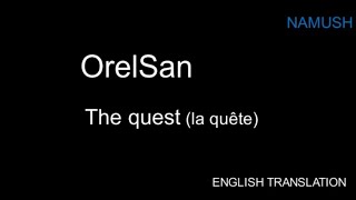 OrelSan La quête English translation [upl. by Shanks925]