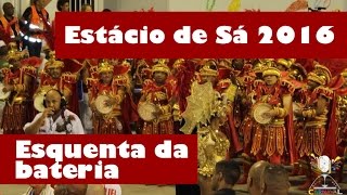 Estácio de Sá 2016  Esquenta da Bateria [upl. by Yraccaz]