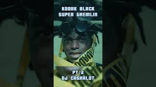 KODAK BLACK  SUPER GREMLIN REMIX ON MY BEAT PT3 [upl. by Wetzell313]