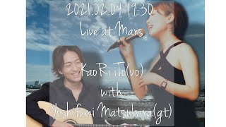 LIVE KaoRi iTovo with 松原慶史gt [upl. by Petracca755]