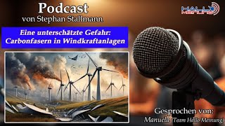 Eine unterschätze Gefahr Carbonfasern in Windkraftanlagen [upl. by Bosson]