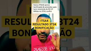 Itaúsa resultados 3T24 e bonificação itsa4 itsa3 investir [upl. by Annazor]