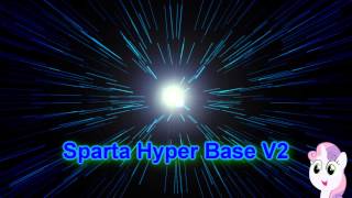 Sparta Hyper Base V2 Reupload [upl. by Amerd]