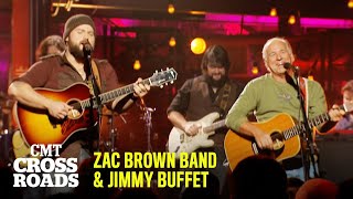 Zac Brown Band amp Jimmy Buffett Perform “Son of a Son of a Sailor”  CMT Crossroads [upl. by Hilario]