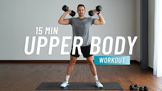 Total Upper Body Strength  15 Min Dumbbell Workout for Shoulders Back Chest Biceps amp Triceps [upl. by Namlak]